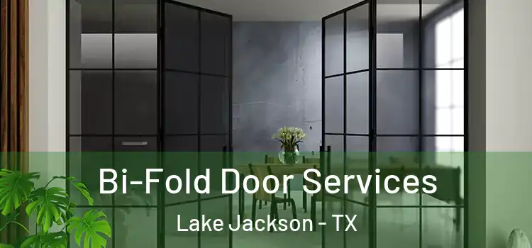 Bi-Fold Door Services Lake Jackson - TX
