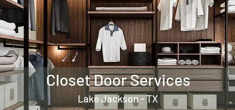 Closet Door Services Lake Jackson - TX